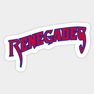 Renegades Sticker